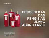 Pengecekan dan Pengisian Ulang Tabung FM200 | PT Global Mitra Proteksindo