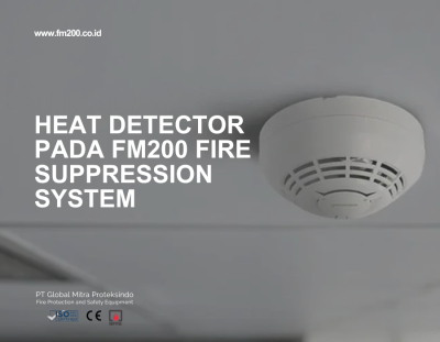 Heat Detector pada FM200 Fire Suppression System