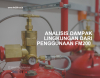 Analisis Dampak Lingkungan dari Penggunaan FM200 dibandingkan dengan Halon